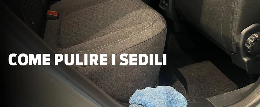 COME PULIRE I SEDILI AUTO