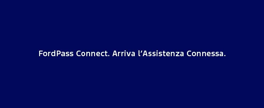 Fordpass Connect Arriva L’Assistenza Connessa