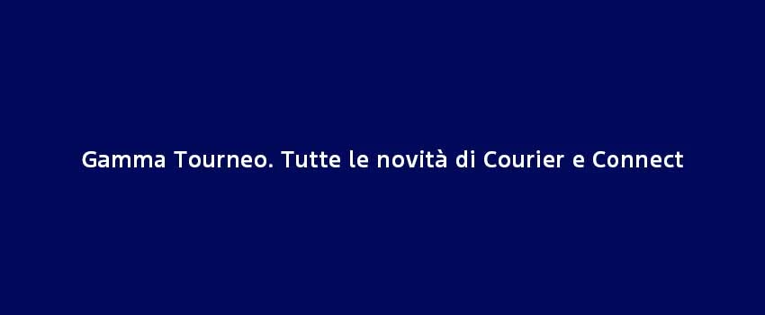 Gamma Tourneo Tutte Le Novità Di Courier E Connect