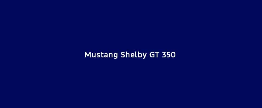 Mustang Shelby GT 350